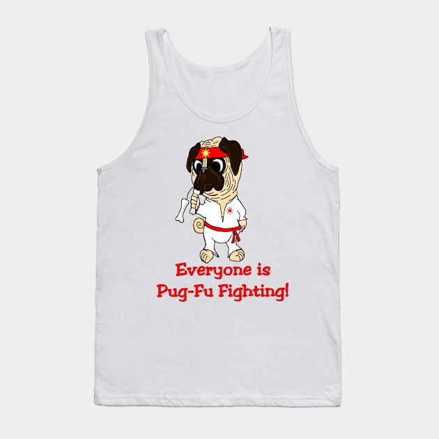 Pug-Fu Fighting Tank Top by imphavok